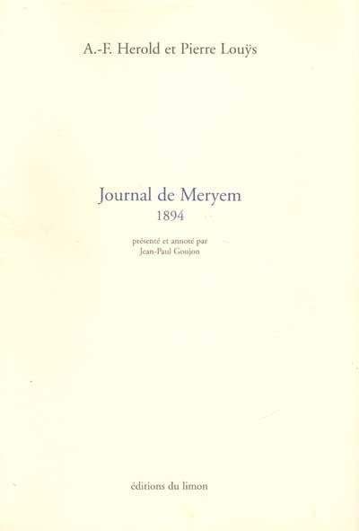 Journal de Meryem (1894) : en collaboration avec A.-F. Herold. Lettres inédites à Zohra Bent Brahim (1897-1899)