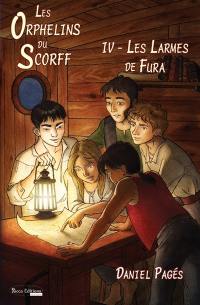 Les orphelins du Scorff. Vol. 4. Les larmes de Fura