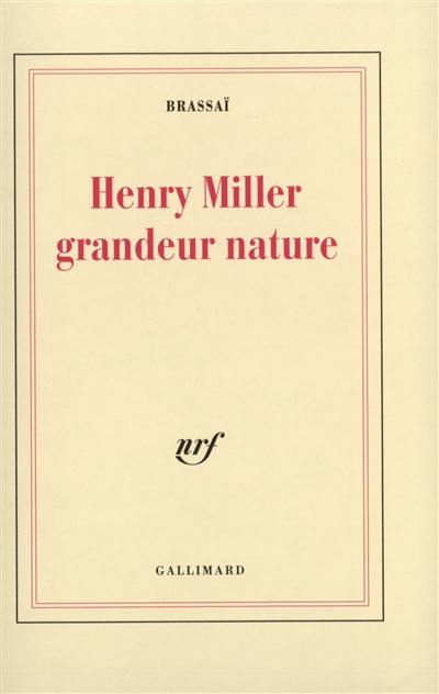 Henry Miller, grandeur nature