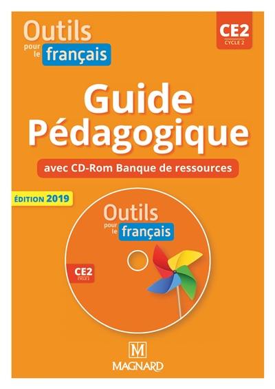 Outils pour le français : fichier CE2, cycle 2 : guide pédagogique avec CD-ROM banque de ressources