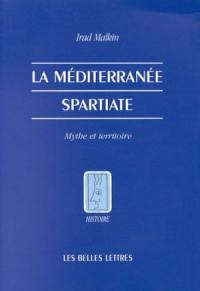 Sparte et la Méditerranée : mythe et territoire