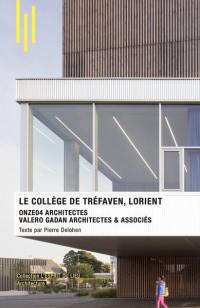 Le collège de Tréfaven, Lorient : Onze04 architectes, Valero Gadan architectes & associés
