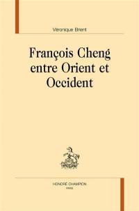 François Cheng entre Orient et Occident