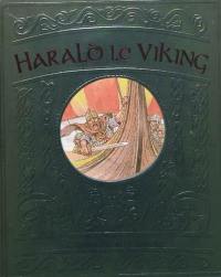 Harald le Viking : l'histoire d'un jeune Normand