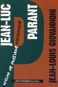 Jean-Luc Parant : traité de physique parantale