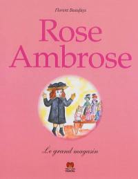 Rose Ambrose. Vol. 2. Le grand magasin