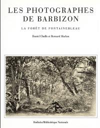 Les Photographes de Barbizon : la forêt de Fontainebleau