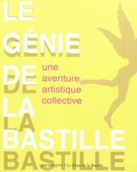 Le Génie de la Bastille : une aventure artistique collective