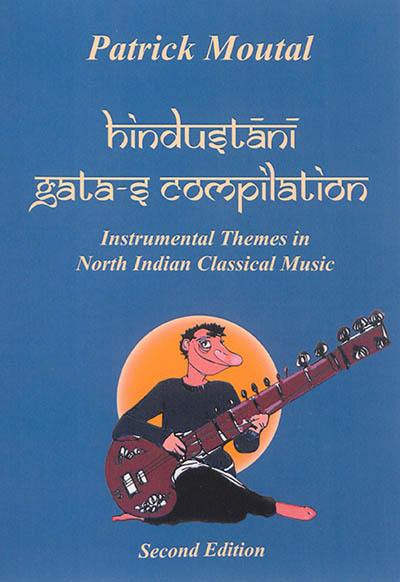 Hindustani gata-s compilation : instrumental themes in North Indian classical music