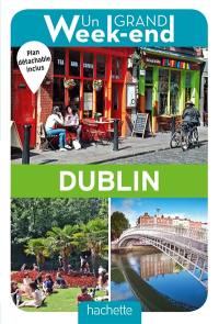 Un grand week-end : Dublin