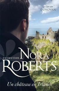 Un château en Irlande : le clan des Donovan