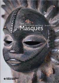 Masques : chefs-d'oeuvre du Musée du quai Branly-Jacques Chirac