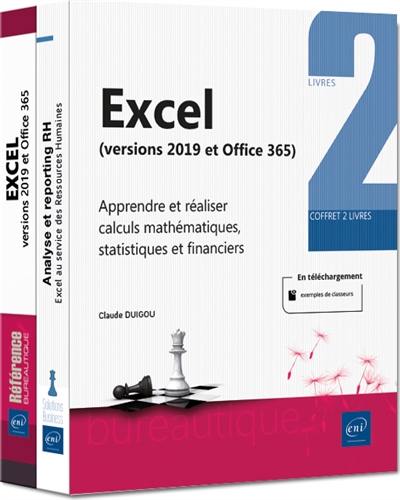 Excel (versions 2019 et Office 365) : Calculs mathématiques, statistiques et financiers, avec Excel (versions 2019 et Office 365) : coffret de 2 livres