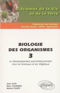 Biologie des organismes. Vol. 3. Le développement post-embryonnaire chez les animaux et les végétaux