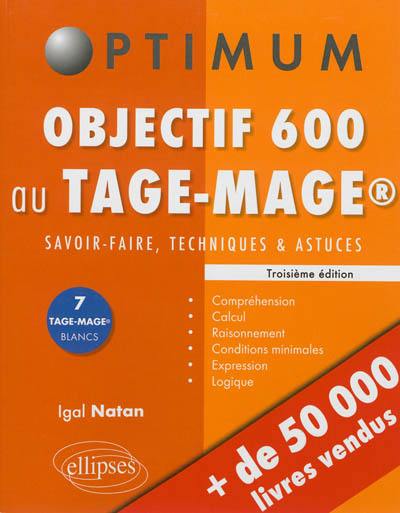 Objectif 600 au Tage-Mage : savoir-faire, techniques et astuces