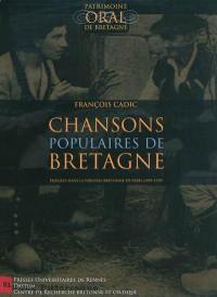 Chansons populaires de Bretagne : publiées dans la Paroisse bretonne de Paris (1899-1929)