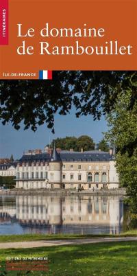 Le domaine de Rambouillet : Ile-de-France