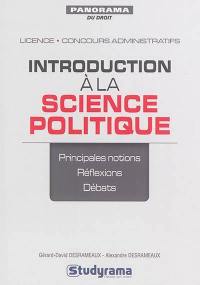 Introduction à la science politique : principales notions, réflexions, débats