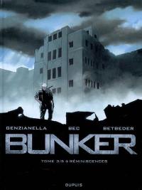 Bunker. Vol. 3. Réminiscences