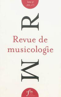 Revue de musicologie, n° 1 (2011)
