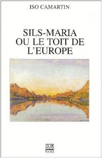 Sils Maria ou Le toit de l'Europe : réflexions et perspectives