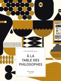 À la table des philosophes