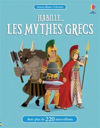 Habille... les mythes grecs : avec plus de 220 autocollants