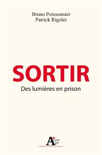 Sortir : des lumières en prison