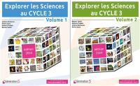 Pack Explorer les Sciences au cycle 3 : volumes 1 et 2 (édition 2024)