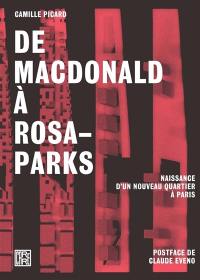 De MacDonald à Rosa-Parks : naissance d'un nouveau quartier à Paris