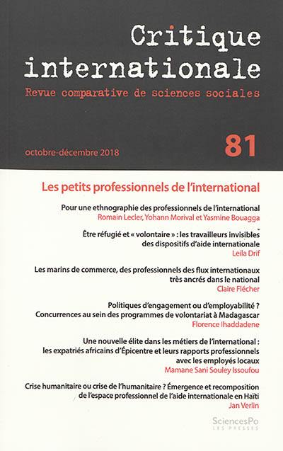 Critique internationale, n° 81. Les petits professionnels de l'international