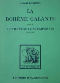 La Bohème galante. Le Théâtre contemporain
