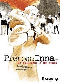 Prénom : Inna. Vol. 2. La naissance d'une Femen