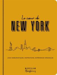 Le coeur de New York : lieux emblématiques, inspirations, expériences originales