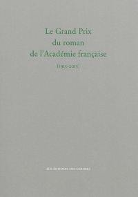 Le Grand Prix du roman de l'Académie française (1915-2015)
