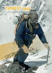Everest 1953 : la véritable épopée de la première ascension