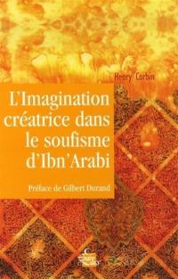 L'imagination créatrice dans le soufisme d'Ibn'Arabi