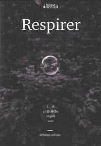 Respirer : anthologie poétique