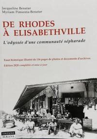De Rhodes à Elisabethville : l'odyssée d'une communauté sépharade : essai historique illustré de 116 pages de photos et documents d'archives