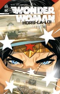 Wonder Woman : hors-la-loi. Vol. 1