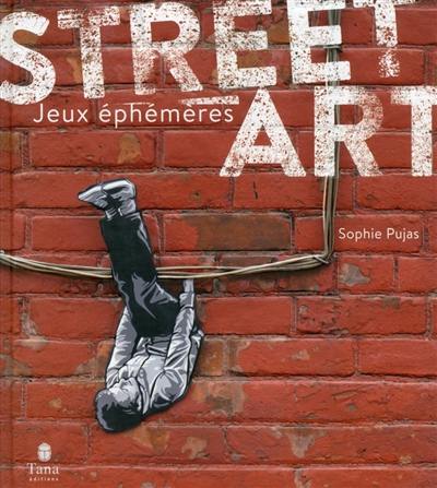 Street art : jeux éphémères