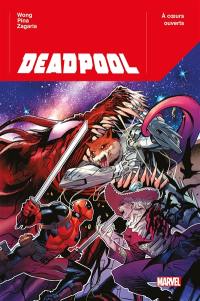 Deadpool. Vol. 2. A coeurs ouverts