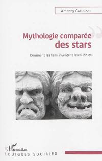Mythologie comparée des stars : comment les fans inventent leurs idoles