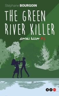 Serial killer. Vol. 2. The Green River killer