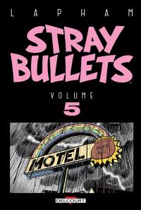 Stray bullets. Vol. 5