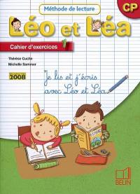 Léo et Léa, méthode de lecture, CP : cahier d'exercices 1 : je lis et j'écris avec Léo et Léa