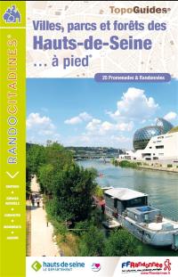 Villes, parcs et forêts des Hauts-de-Seine... à pied : 25 promenades & randonnées