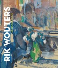 Rik Wouters : rétrospective