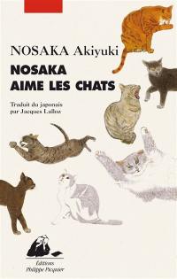 Nosaka aime les chats