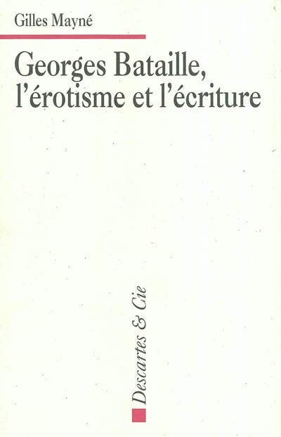 Georges Bataille, l'érotisme et l'écriture : applications pratiques à l'étude de textes littéraires